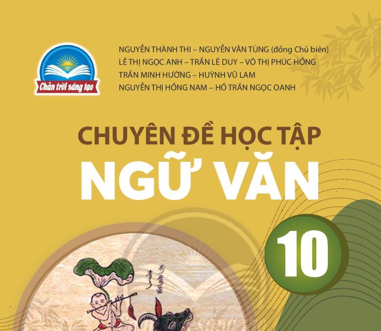 SÁCH GIÁO KHOA NGỮ VĂN 10 CHUYÊN ĐỀ HỌC TẬP CHÂN TRỜI SÁNG TẠO_Miễn phí